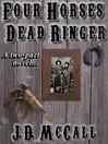 Cover image for Four Horses Dead Ringer